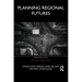 Planning Regional Futures