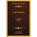 Le Roi S'amuse: A Tragedy (1877)
