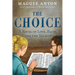 The Choice: A Novel of Love, Faith, and Tulmud