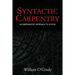 Syntactic Carpentry: An Emergentist Approach to Syntax