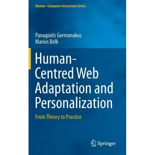 Human-Centred Web Adaptation and Personalization: From Theory to Practice