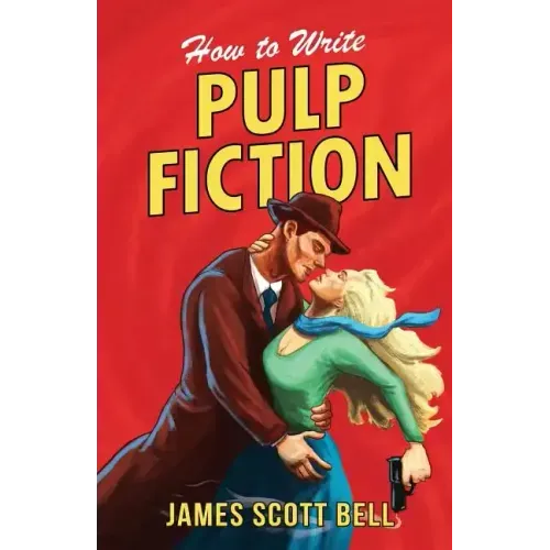 How to Write Pulp Fiction