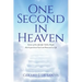 One Second in Heaven: Stories of the afterlife told by people that experienced such and returned to life