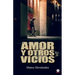 Amor y otros vicios