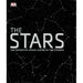 The Stars: The Definitive Visual Guide to the Cosmos