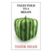 Tales Told to a Melon