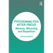 Psychoanalysis After Freud: Memory, Mourning and Repetition