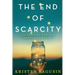 The End of Scarcity: The Dawn of the New Abundant World