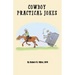 Cowboy Practical Jokes