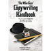 "The Wise Guy's" Copywriting Handbook: How To Create Marketing Messages And Offers They Just Can't Refuse.