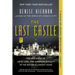 The Last Castle: The Epic Story of Love, Loss, and American Royalty in the Nation's Largest Home