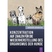Konzentration Auf Zahlen Fur Die Wiederherstellung Des Organismus Der Hunde (German Edition)