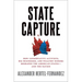 State Capture: How Conservative Activists, Big Businesses, and Wealthy Donors Reshaped the American States -- And the Nation