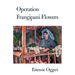 Operation Frangipani Flowers