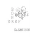 Bone Deep
