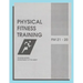 Physical Fitness Training: FM 21-20: Field Manual 21-20