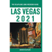 Las Vegas - The Delaplaine 2021 Long Weekend Guide