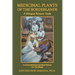 Medicinal Plants of the Borderlands: A Bilingual Resource Guide