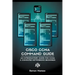 Cisco CCNA Command Guide: An Introductory Guide for CCNA & Computer Networking Beginners