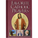 Favorite Catholic Prayers