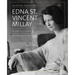 Selected Poems of Edna St. Vincent Millay: An Annotated Edition