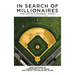 In Search of Millionaires (The Life of a Baseball Gypsy): The Accounts of Bob Fontaine Jr.