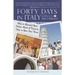 Forty Days in Italy Con La Mia Famiglia: How to Research Your Italian Roots & Travel to Italy on Your Own Terms