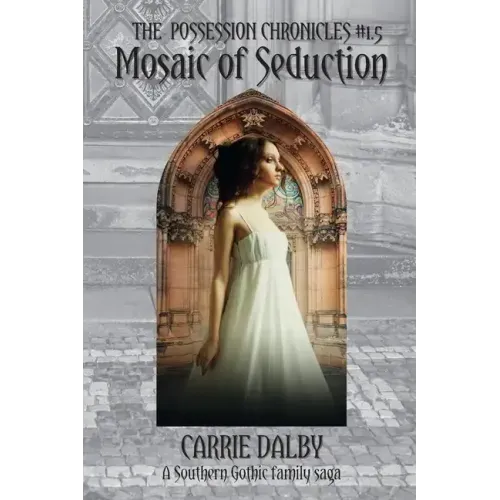 Mosaic of Seduction: The Possession Chronicles #1.5