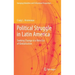Political Struggle in Latin America: Seeking Change in a New Era of Globalization