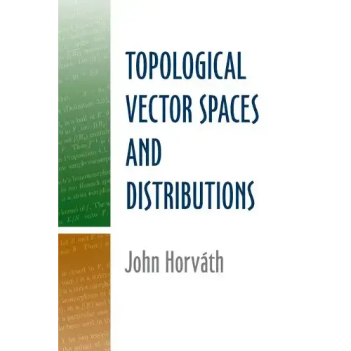 Topological Vector Spaces and Distributions