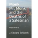 Monk Mr. Monk and the Deaths of a Salesman: Original Script by: