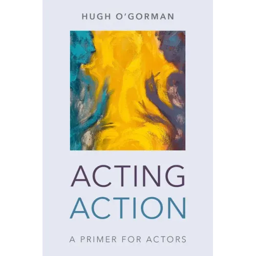 Acting Action: A Primer for Actors