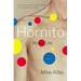 Hornito: My Lie Life