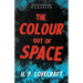 The Colour Out of Space (Fantasy and Horror Classics);With a Dedication by George Henry Weiss