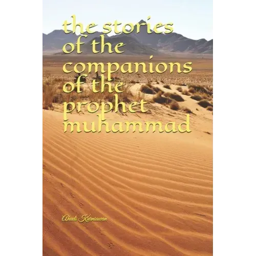 The stories of the companions of the prophet muhammad