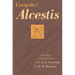 Euripides' Alcestis: Volume 29