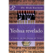 Yeshua revelado a traves de las fiestas de Israel