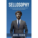 Sellosophy: The Art and Science Behind B2B Sales and Business Development