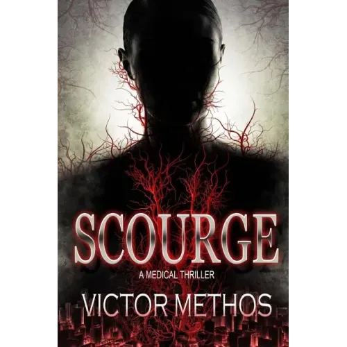 Scourge - A Medical Thriller