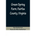 Green Spring Farm, Fairfax County, Virginia