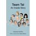 Team Tal: An Inside Story