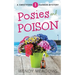 Posies and Poison