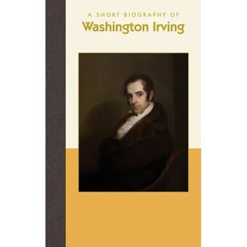 A Short Biography of Washington Irving