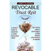 Revocable Trust Reit: A Pocket Guide to Creating a Living Revocable Trust (The Truth About Revocable Living Trusts and Estate Planning)