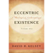 Eccentric Existence, Two Volume Set: A Theological Anthropology