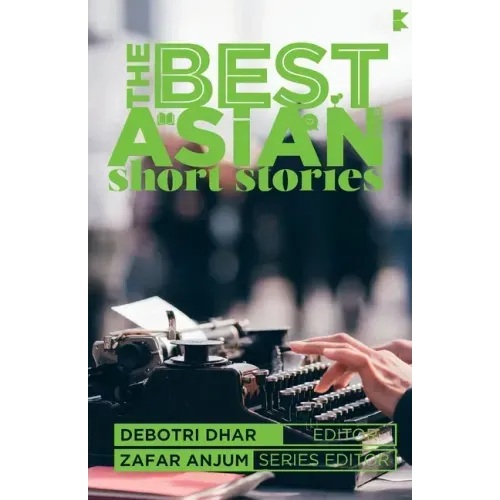 The Best Asian Short Stories 2018