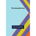 The Immortal Lure