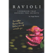 Ravioli Cookbook That Exposes the Secrets: The Hidden Ravioli Recipes That No One Will Reveal to You