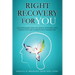 Right Recovery for You