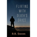 Flirting with Death's Grace